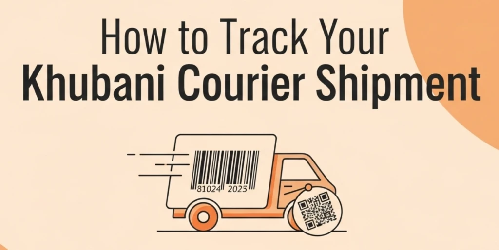How to Track Your Khubani Courier Shipment